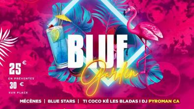 BLUE GARDEN : MECENES - BLUE STARS - TI COCO KE LE BLADA