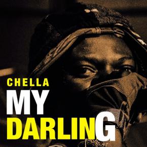 CHELLA - MY DARLING