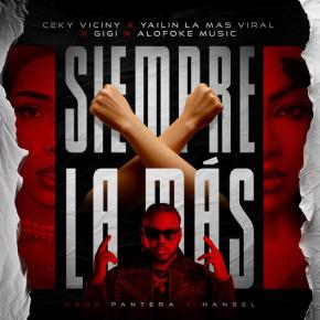 LA GIGI FT YAILIN LA MAS VIRAL X CEKY VICINY X ALOFOKE MUSIC - SIEMPRE LA MAS REMIX