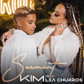 KIM FT LEA CHURROS - SERMENT