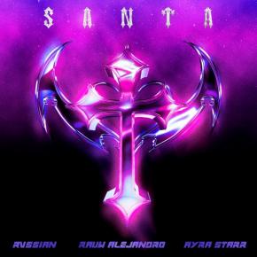RUSSIAN FT RAUW ALEJANDRO ET AYRA STARR - SANTA